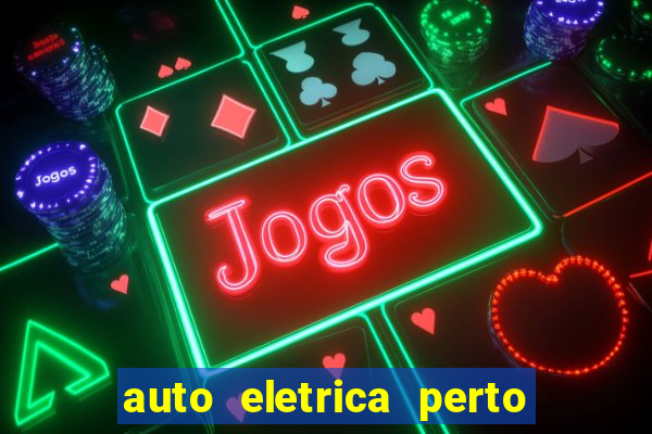 auto eletrica perto de mim